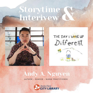 Santa Clara City Library Storytime & Interview with author Andy A. Nguyen